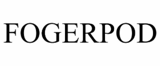 fogerpod