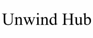 unwind hub
