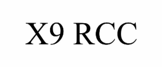 x9 rcc