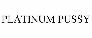 platinum pussy