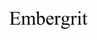 embergrit