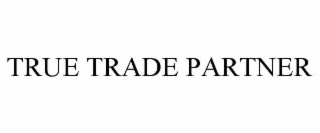 true trade partner