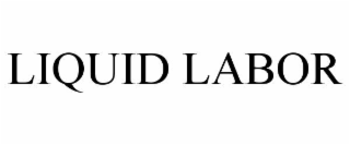 liquid labor