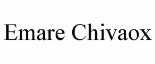 emare chivaox