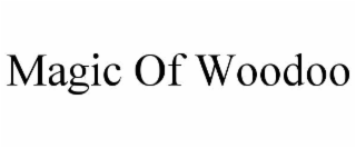 magic of woodoo