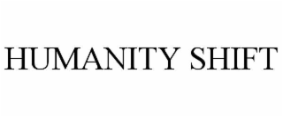 humanity shift