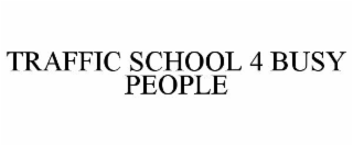 traffic school 4 busy people