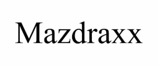 mazdraxx