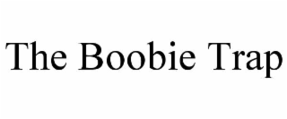 the boobie trap