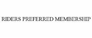 riders preferred membership