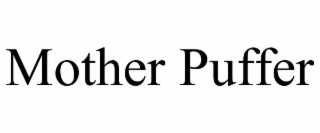 mother puffer