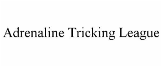 adrenaline tricking league