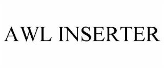 awl inserter