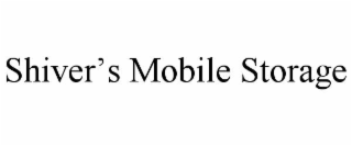 shiver’s mobile storage