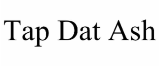 tap dat ash