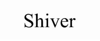 shiver