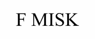 f misk