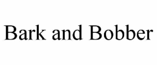 bark and bobber
