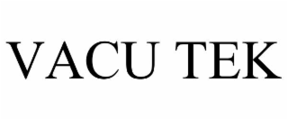 vacu tek