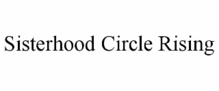 sisterhood circle rising