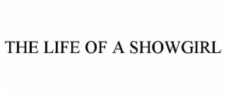 the life of a showgirl
