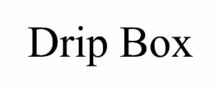 drip box