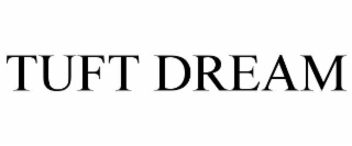 tuft dream