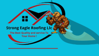 strong eagle roofing llc the best quality and service to your home