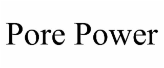 pore power