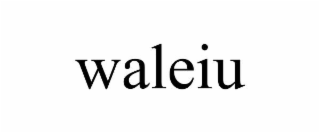 waleiu
