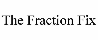 the fraction fix