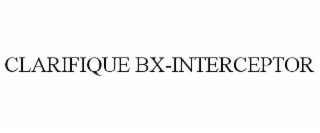 clarifique bx-interceptor