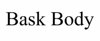 bask body