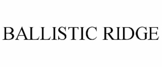 ballistic ridge