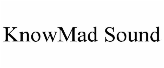 knowmad sound