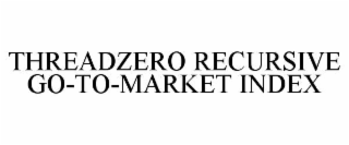 threadzero recursive go-to-market index