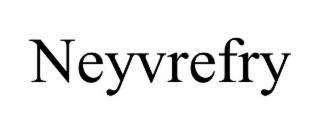neyvrefry