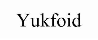 yukfoid
