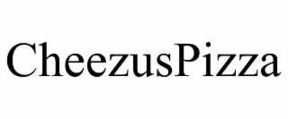cheezuspizza