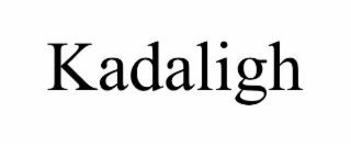 kadaligh