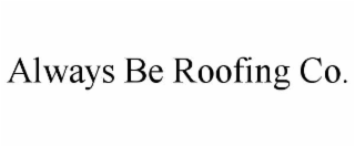 always be roofing co.