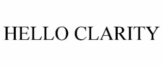 hello clarity