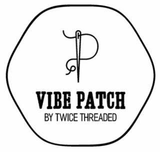 vibe patch by twice threaded