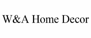 w&a home decor