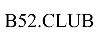 b52.club