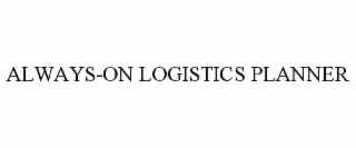 always-on logistics planner