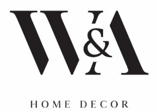 w&a; home decor
