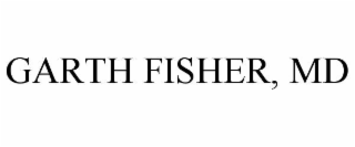 garth fisher, md