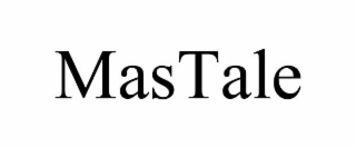 mastale