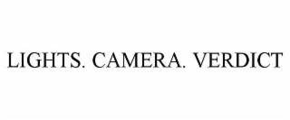 lights. camera. verdict